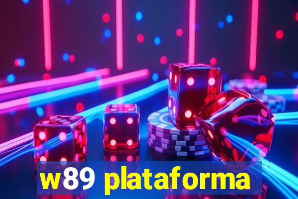 w89 plataforma